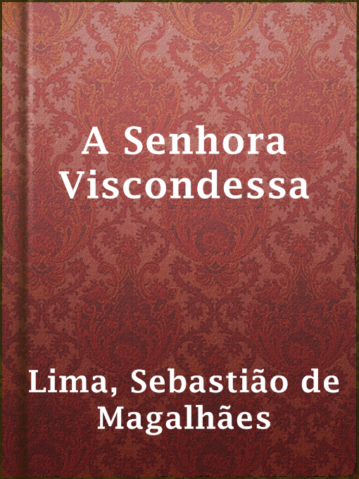 Title details for A Senhora Viscondessa by Sebastião de Magalhães Lima - Available
